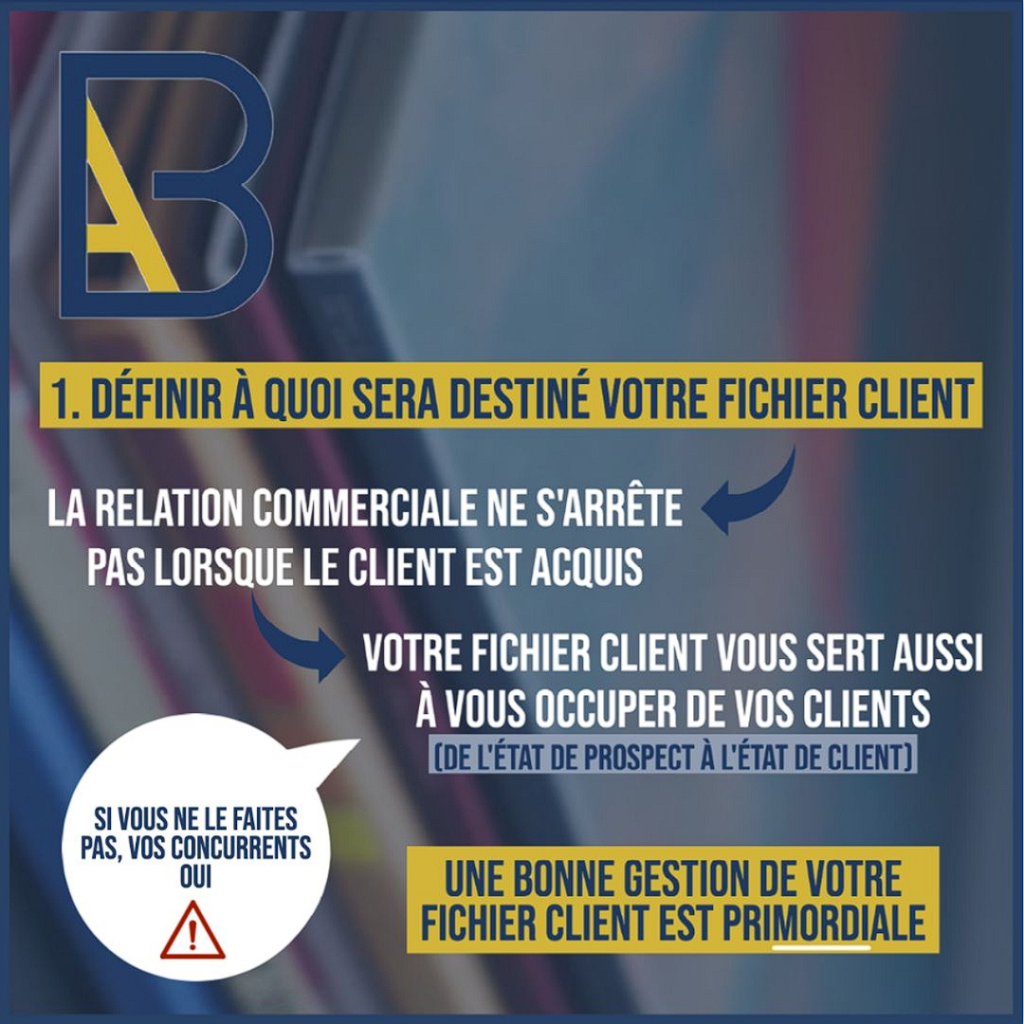 définir à quoi sera destiné votre fichier client