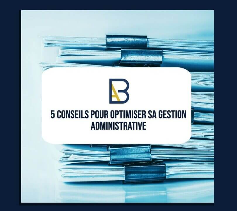 5-conseils-pour-optimiser-sa-gestion-administrative