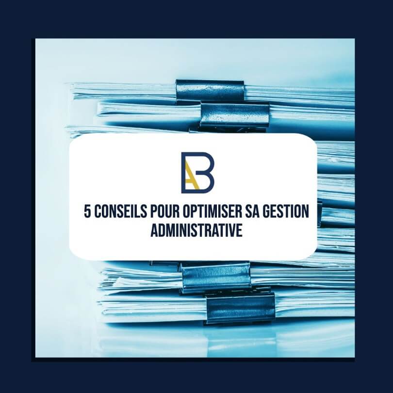 5-conseils-pour-optimiser-sa-gestion-administrative